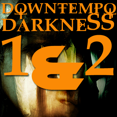 Downtempo Darkness ULTRA Bundle
